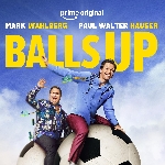 Balls Up, Action Komedi terbaru Mark Whalberg