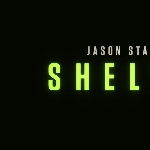 Jason Statham Kembali dengan Film Shelter