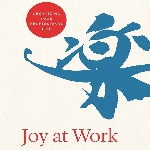 Rekomendasi Buku: Rahasia Menemukan Lebih Banyak Sukacita di Tempat Kerja