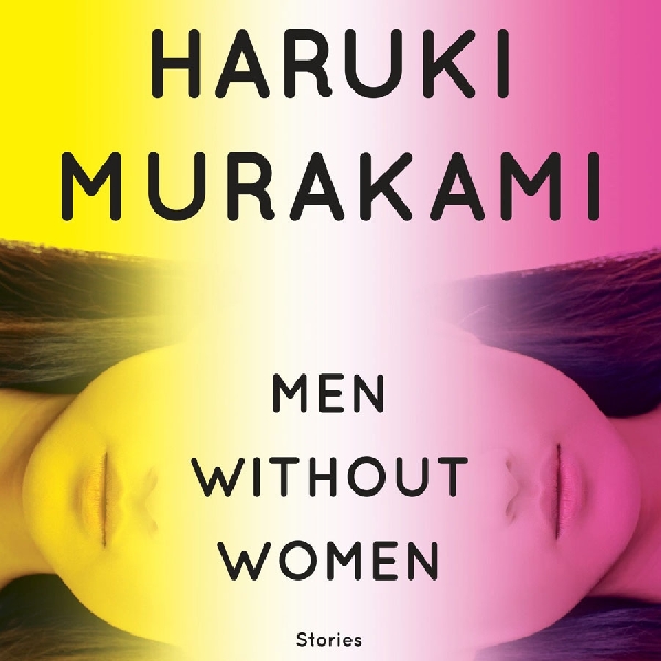Bebaskan Imajinasi dan Kesedihan Lewat Buku “Men Without Women”