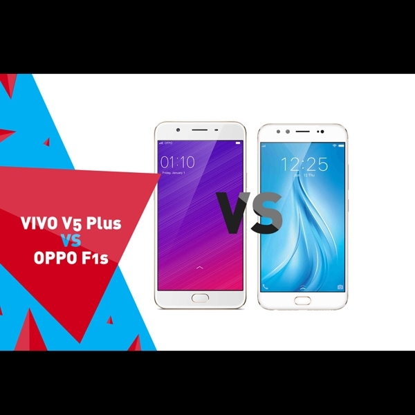 VIVO V5 Plus VS OPPO F1s