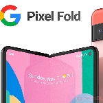 Google Pixel Fold Siap Diluncurkan pada Akhir Tahun 2022?