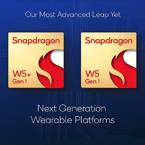 Qualcomm Luncurkan Snapdragon W5 dan W5+ Gen 1, Prosesor Tangguh untuk Wearable Device