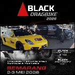 Black Drag Bike, Black Drag Race dan Black Motodify  Seri I 2026 Hadir di Semarang, Yuk Merapat Pals