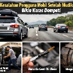 10 Kesalahan Pengguna Mobil Setelah Mudik Lebaran, Gak Sadar Bikin Dompet Jebol