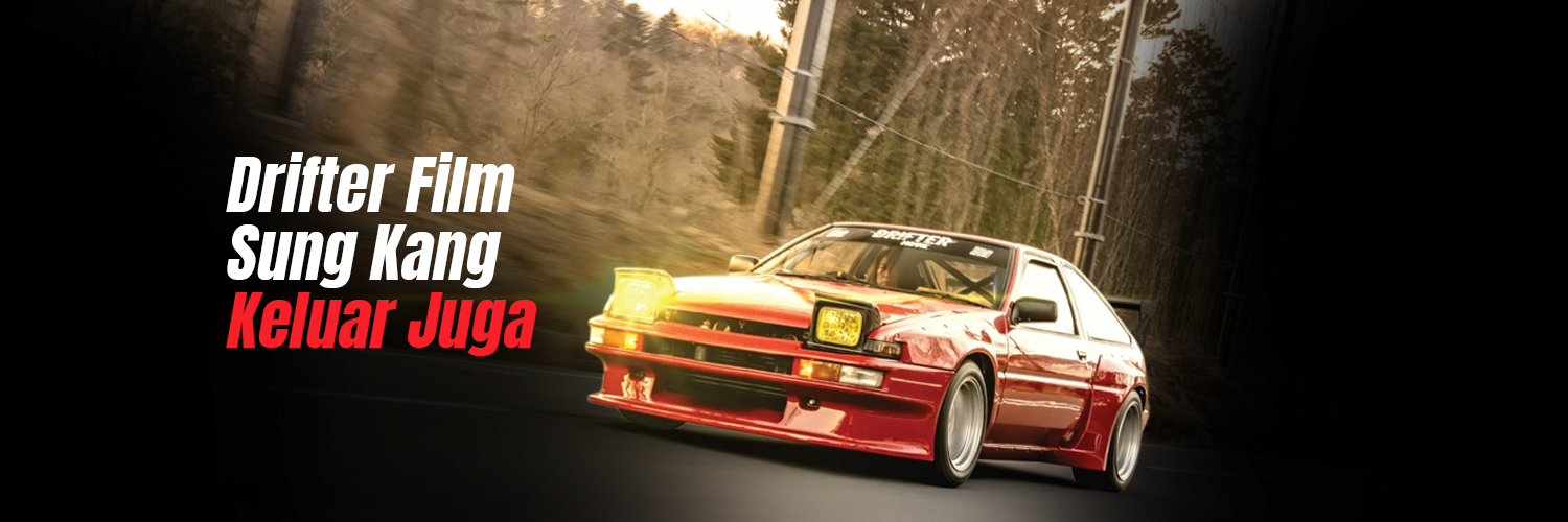 Drifter Film Sung Kang Keluar Juga