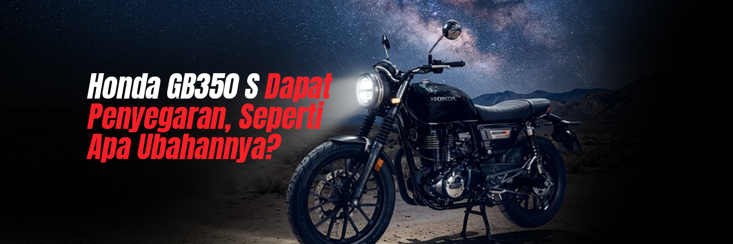 Honda GB350 S Dapat Penyegaran, Seperti Apa Ubahannya?