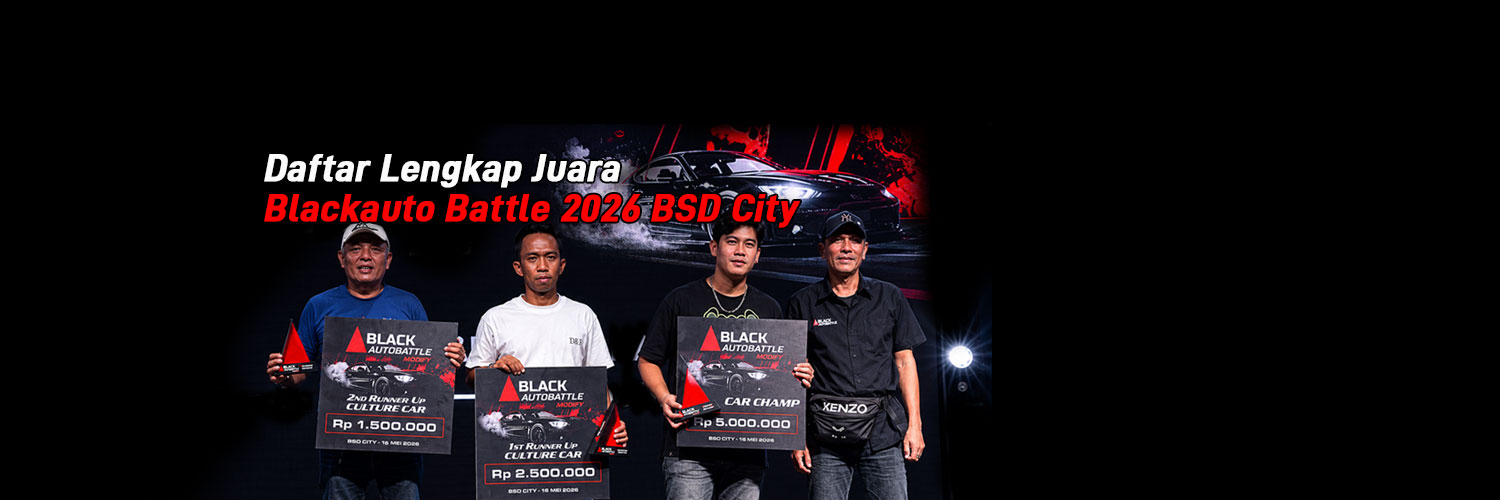 Selamat! Blackauto Battle 2026 BSD City Selesai, Catat Daftar Lengkap Juaranya