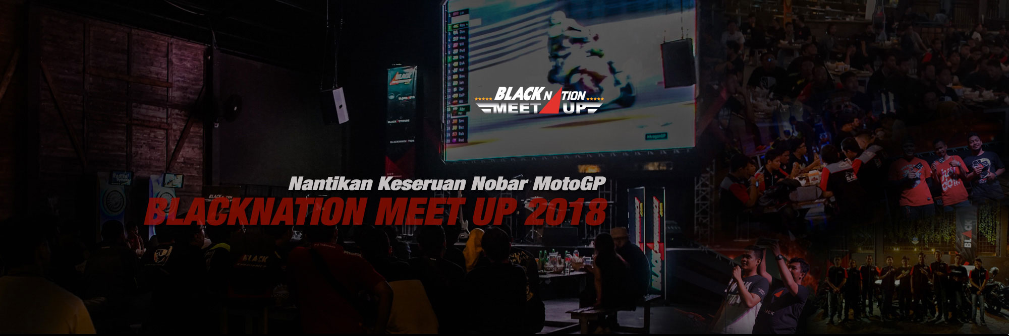 Nantikan Keseruan Nobar MotoGP di BLACKNATION MEET UP 2018