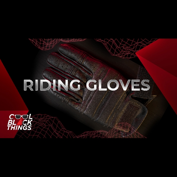 5 Black Riding Gloves | Cool Black Things - S2 • E1