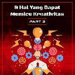 Hal Pemicu Kreativitas Part 03