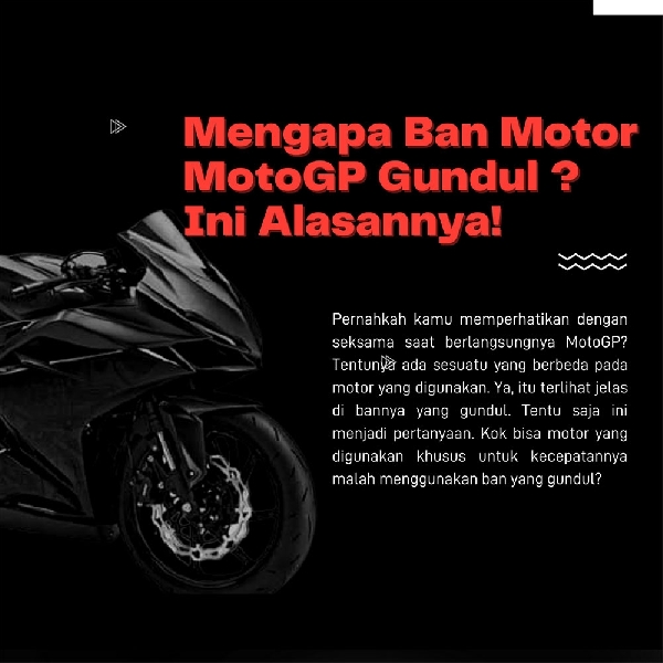 Mengapa Ban Motor MotoGP Gundul ?