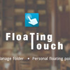 Floating Toucher, Suguhkan Shortcut Melalui Konsep Button